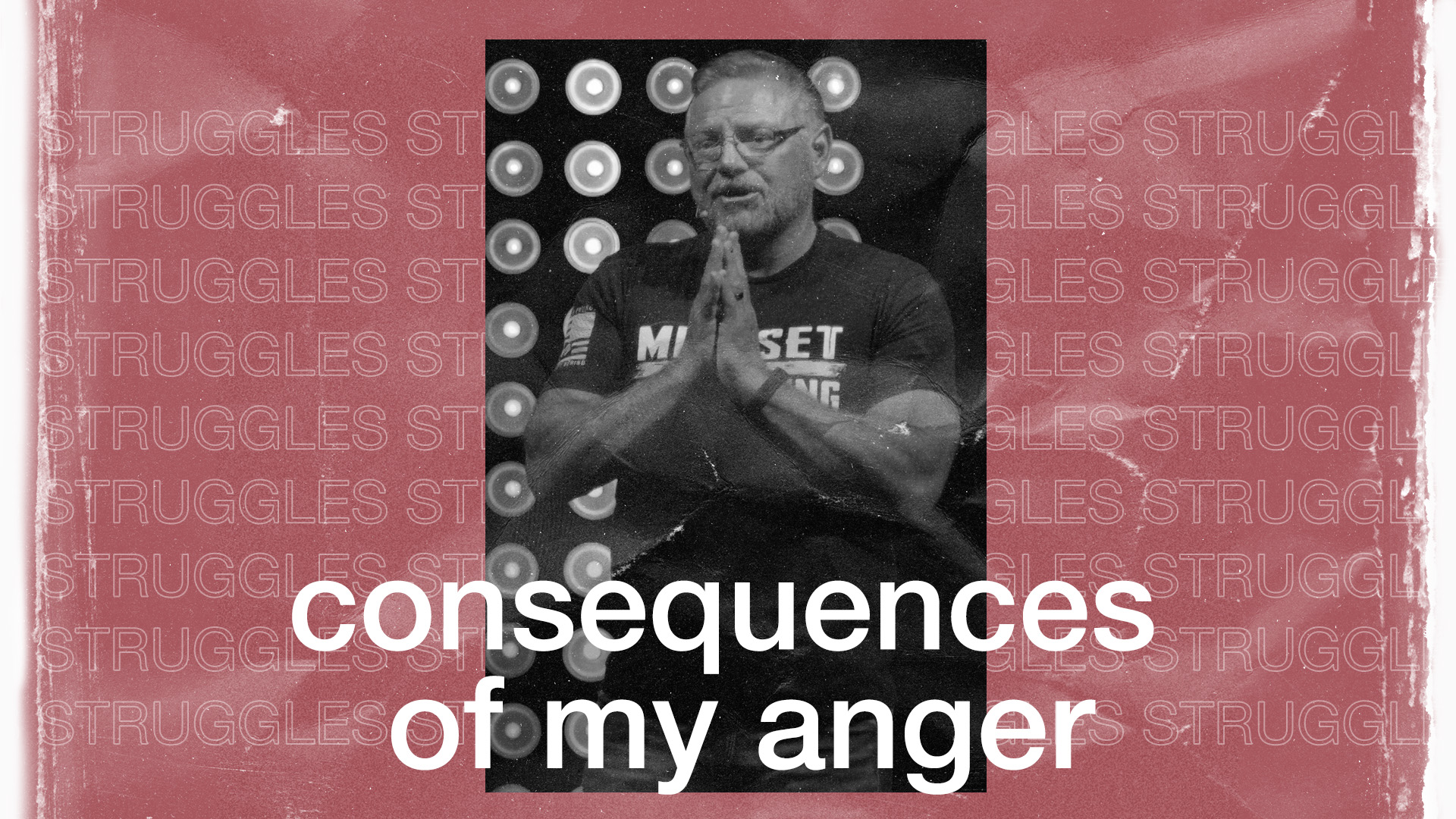 Consider the Consequences of My Anger